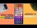 Vivo V60e OriginOS 6 Update - 25+ Amazing Features | Android 16 New Update V60e