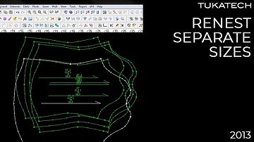 Re-nest Separated Grading Sizes | CAD Pattern Making Tutorial | TUKAtip - TUKAdesign (2013)