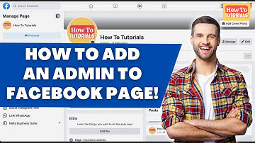 Facebook Page Admin 101: How to Add, Remove, and Manage Admins in 2023