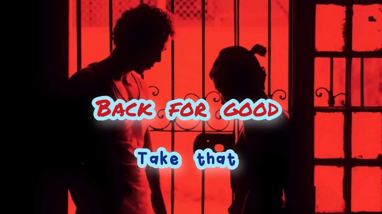 Take That Back For Good ( Audio HQ) Take That Back For Good ( Audio HQ)