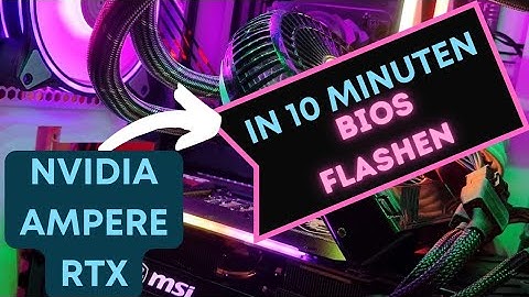 Bios Flash von Nvidia RTX 3000/4000🚀