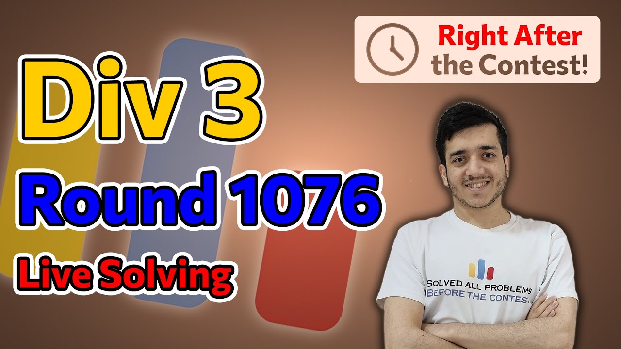 Codeforces Round 1076 (Div. 3) | Live Solving by Arpa - YouTube