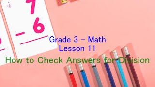 Grade 3 Math Lesson11 How to Check Answers for Division