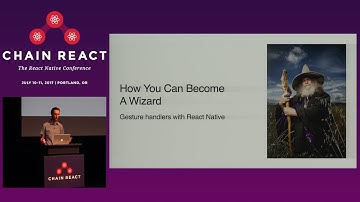 Chain React 2017: Gestures Here. Gestures There... by Kyle Poole & Thomas Bruketta