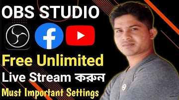 How To Live Stream on Facebook and Youtube With OBS Studio | OBS Studio Tutorial in Bangla 2023