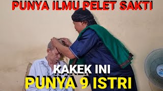 GSP CABUT ILMU PELET KAKEK SAKTI YANG PUNYA 9 ISTRI