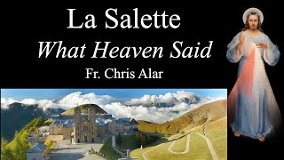 La Salette: What Heaven is Telling Us - Explaining the Faith