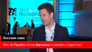 Why did PepsiCo choose Barcelona to establish a Digital Hub
