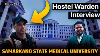 Samarkand State Medical University Hostel warden Interview | MBBS in Uzbekistan 2024