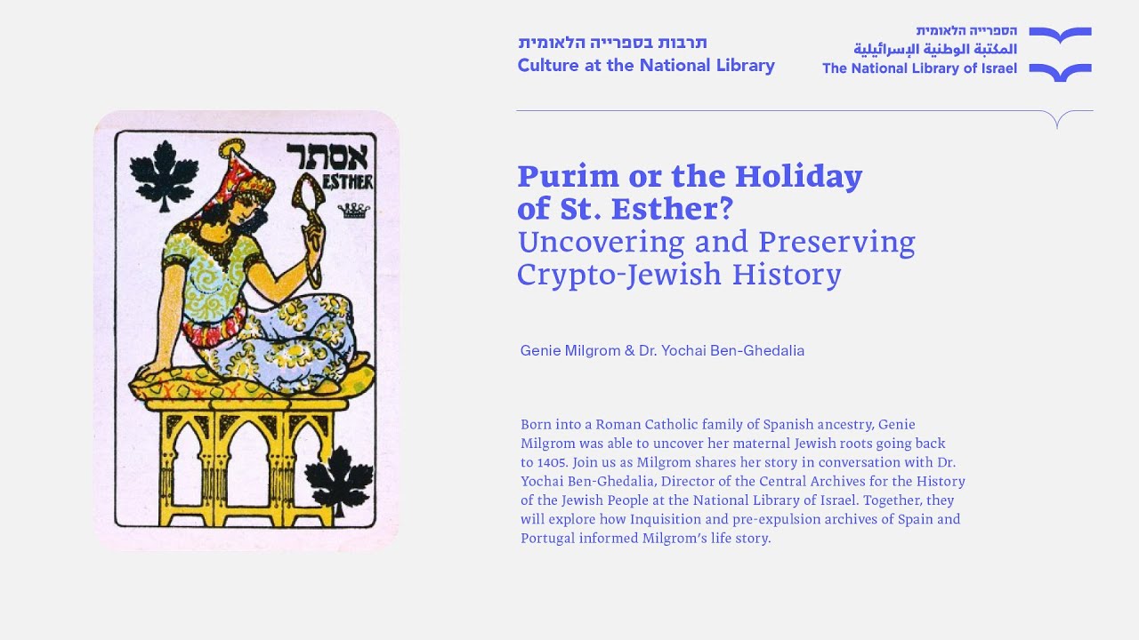 Purim or the Holiday of St. Esther? Uncovering and Preserving Crypto-Jewish  History.