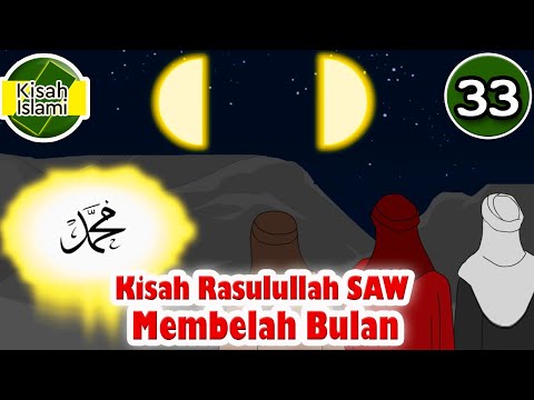 Nabi Muhammad SAW part  33 – Rasulullah Membelah Bulan - Kisah Islami Channel