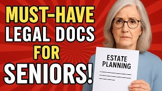 Legal Documents Every Senior Should Have in Place