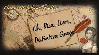 Cartas De Anne Dutton Sobre Temas Espirituais - 10. Oh, Rica, Livre, Distintiva Graça