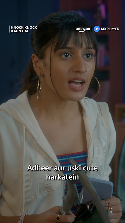 When Your Friend Has Your Back | Knock Knock Kaun Hai | Amazon MX Player