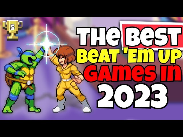 The Best PC Beat 'Em Ups for 2023