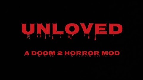 Unloved - Horror Doom Mod with Brutal Doom| Total Carnage