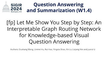 SIGIR 2024 W1.4 [fp] Let Me Show You Step by Step: An Interpretable Graph Routing Network