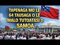 Tapena Le Malo Mo Le Faamanatuina O Le 64 Tausaga Malo Tutoatasi O Smoa