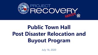 Post Disaster Relocation and Buyout Program - Town Hall - July 16, 2020
