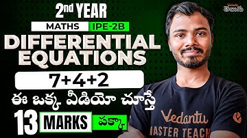 IPE Maths 2B Differential Equations 7+4+2 ఈ ఒక్క వీడియో చూస్తే 13 Marks పక్కా | AP & TS 🚨