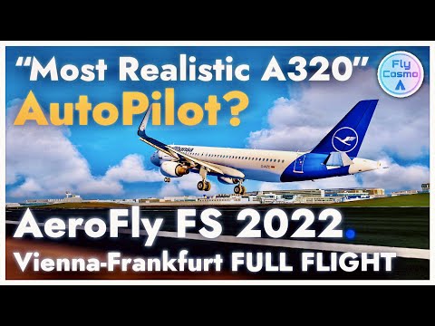 AeroFly FS 2022 A320 Full Flight Tutorial Cold and Dark/Autopilot/Landing Vienna-Frankfurt Flight