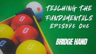 Pool Fundamentals — Episode One: Bridge Hand