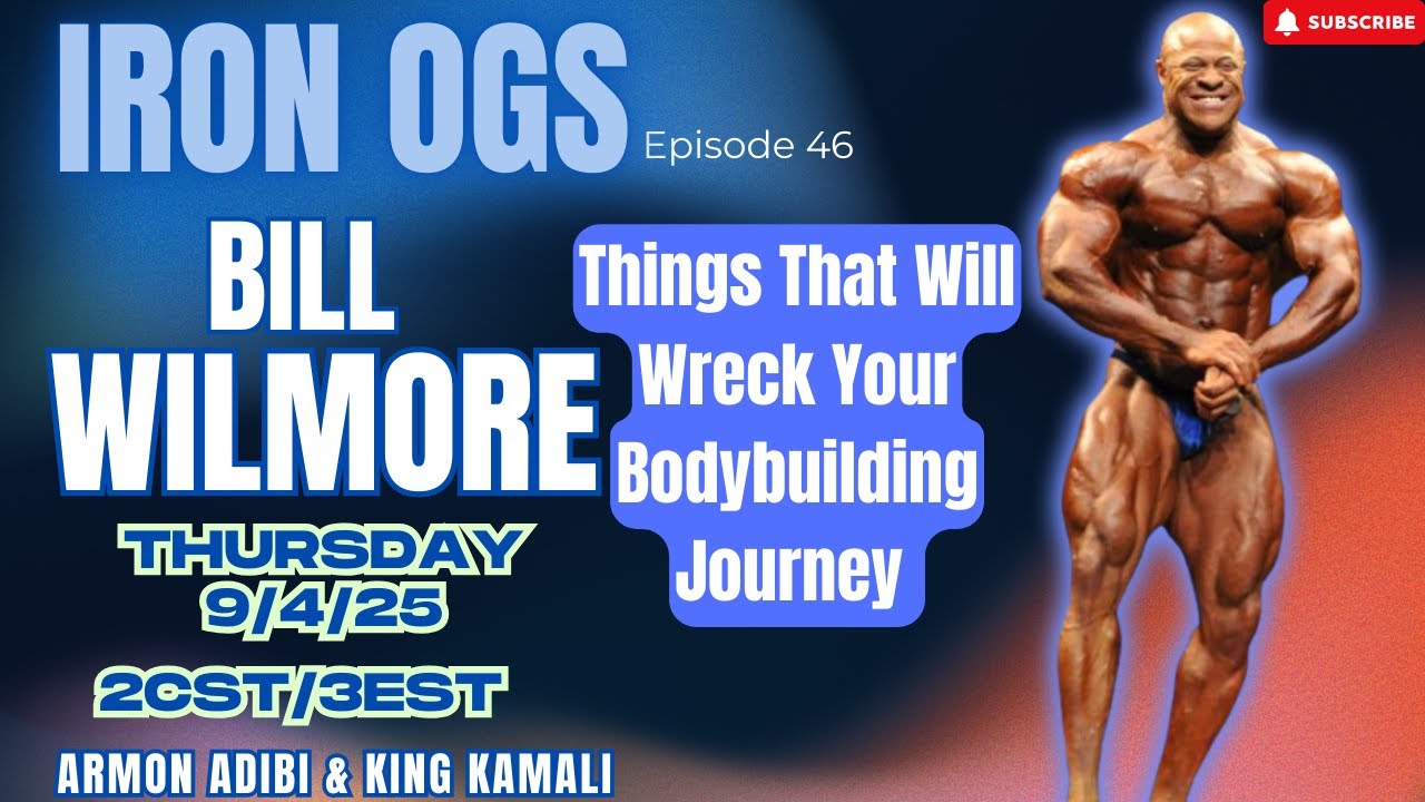 IRON OGs: “Things That Will Wreck Your Bodybuilding Journey” ft. Bill Wilmore