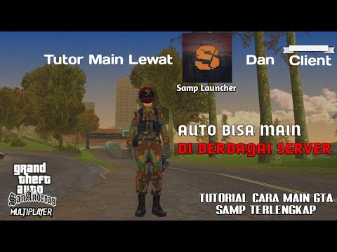 Tutorial Lengkap Cara Main GTA Roleplay Melalui SAMP Launcher Dan Client | GTA SA Roleplay Tutorial