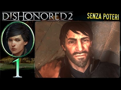 Video: Come Ho Imparato A Smettere Di Preoccuparmi E Ad Amare Dishonored 2