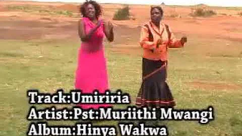 Umiriria official by pst muriithi