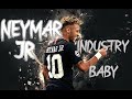 Neymar JR - INDUSTRY BABY | Skills & Goals | HD