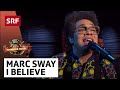 Marc Sway: I Believe | 100% Schweizer Musik – DJ BoBo & Friends | SRF Musik