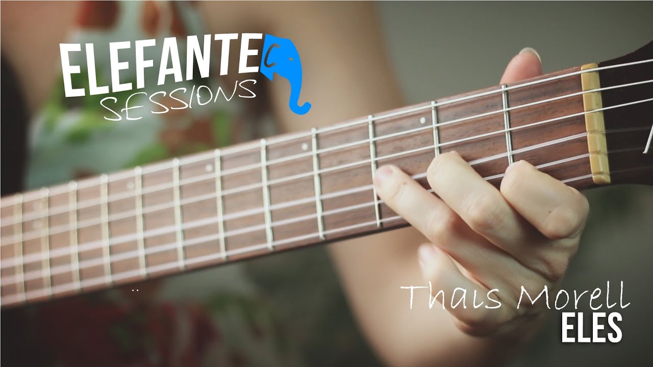 Watch ELEFANTE SESSIONS | Thais Morell - Eles on YouTube Watch ELEFANTE SESSIONS | Thais Morell - Eles on YouTube