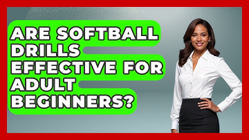Are Softball Drills Effective for Adult Beginners? | Softball Basics and Beyond News