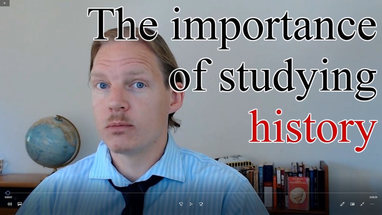 The Importance Of Studying History Critically How It Helps Us 