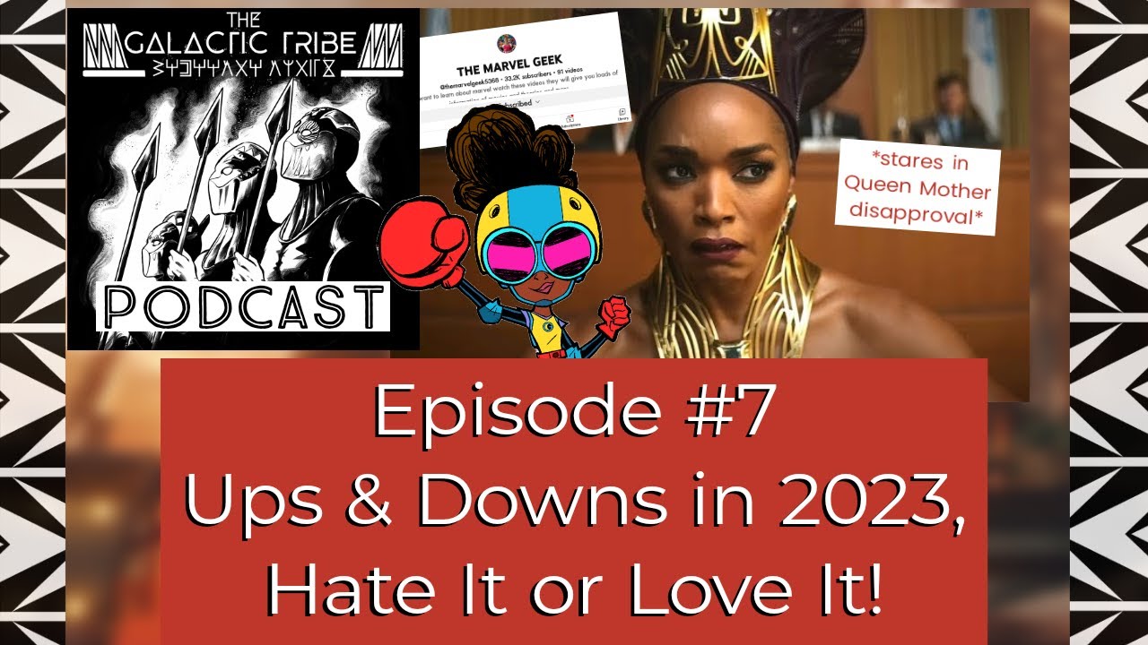 Ups & Downs in 2023, Hate It or Love It | #7 The Galactic Tribe Podcast