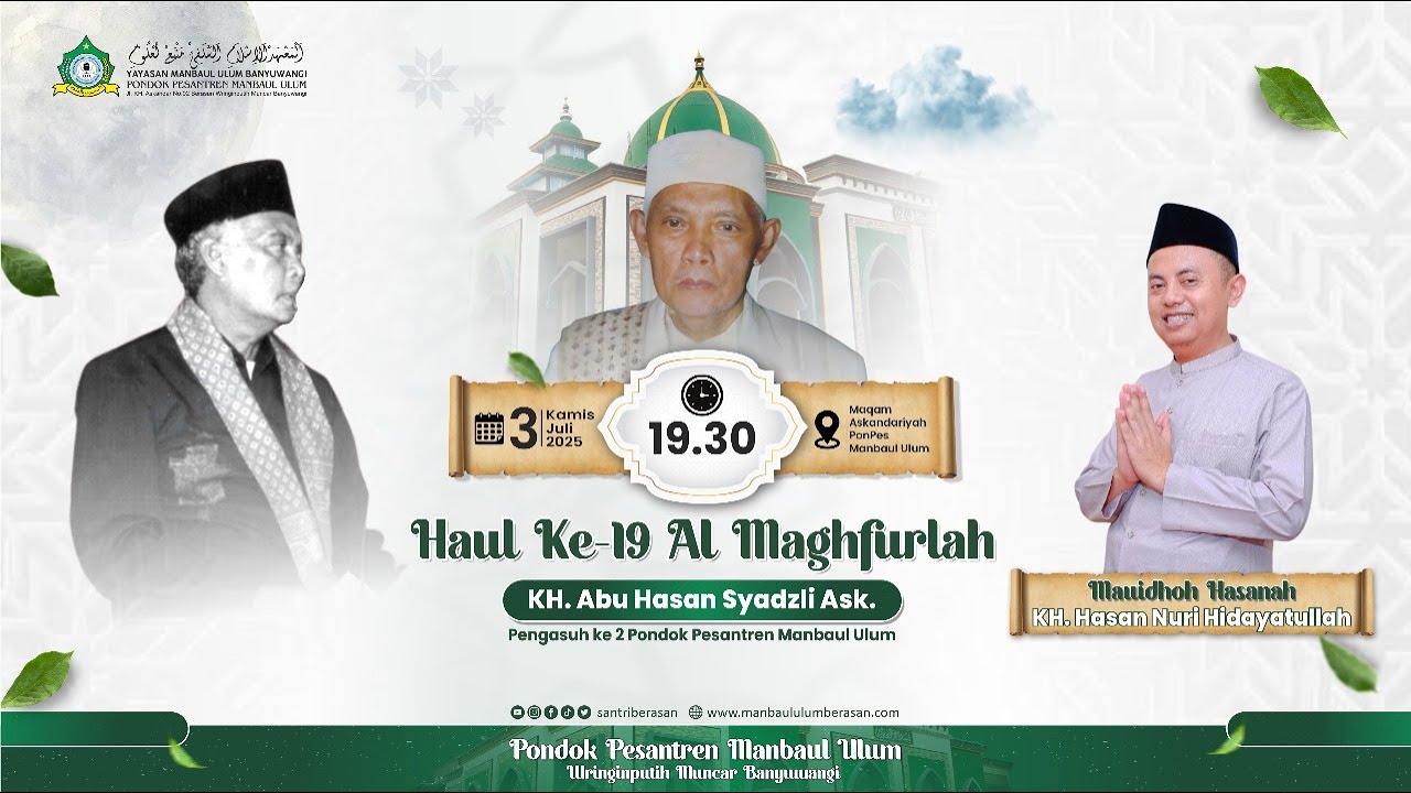 [ LIVE ] HAUL KH. ABU HASAN SYADZILI ASKANDAR PENGASUH KEDUA PONDOK PESANTREN MANBAUL ULUM BERASAN