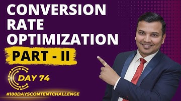 Conversion Rate Optimization (CRO) Tips & Techniques Part - 2 | How To Increase Conversion Rate ?