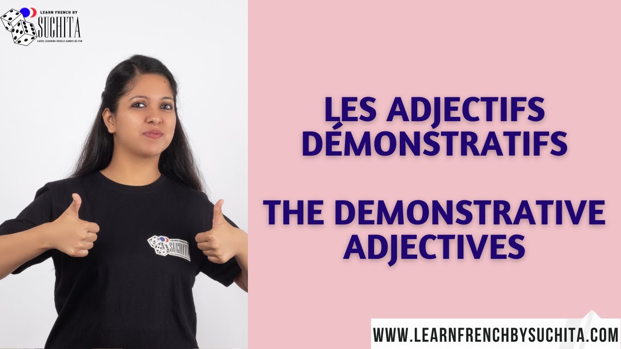 french-grammar-les-adjectifs-d-monstratifs-demonstrative-adjectives