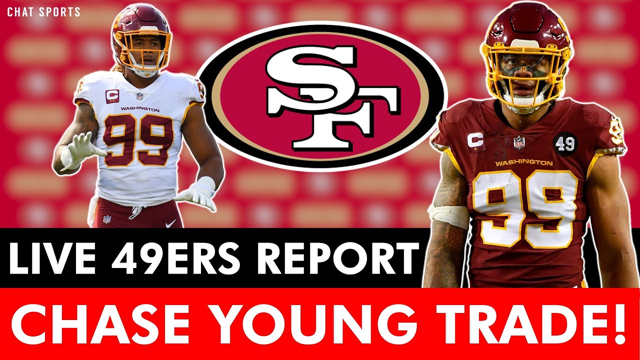 BREAKING: San Francisco 49ers Trade For DE Chase Young | LIVE Reaction