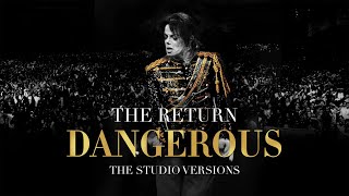 "DANGEROUS" | 08 | Michael Jackson's: The Return (Studio Versions)