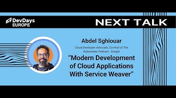 Abdel Sghiouar: Modern Development of Cloud Applications With Service Weaver