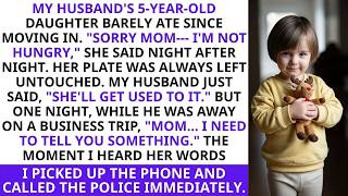 My stepdaughter refused to eat… until she whispered this to me