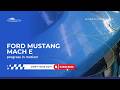 Ford Mustang Mach-E, Progress in motion!