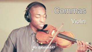 Video thumbnail of "Future - Commas (Violin Freestyle by Eric Stanley) @Estan247"