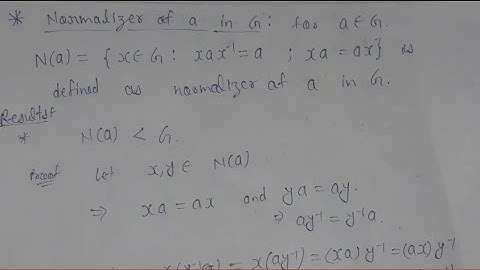 47. Normalizer of a in group | N(a) is subgroup of G | group theory | AdnanAlig