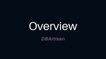 An Overview of DBArtisan