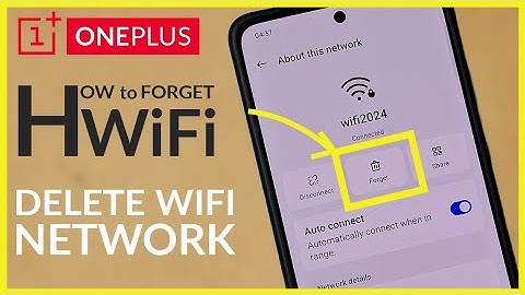 How to Forget a WiFi Network on OnePlus Android Phone