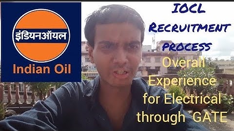 IOCL interview (Electrical), GD and GT overall experience through GATE