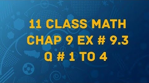 11 class Math chap 9 || Exercise 9.3 Q # 1,2,3,4 || Fundamentals of Trigonometry.